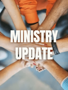 Ministry Update