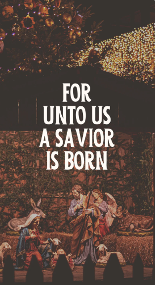Unto us a saviour is born